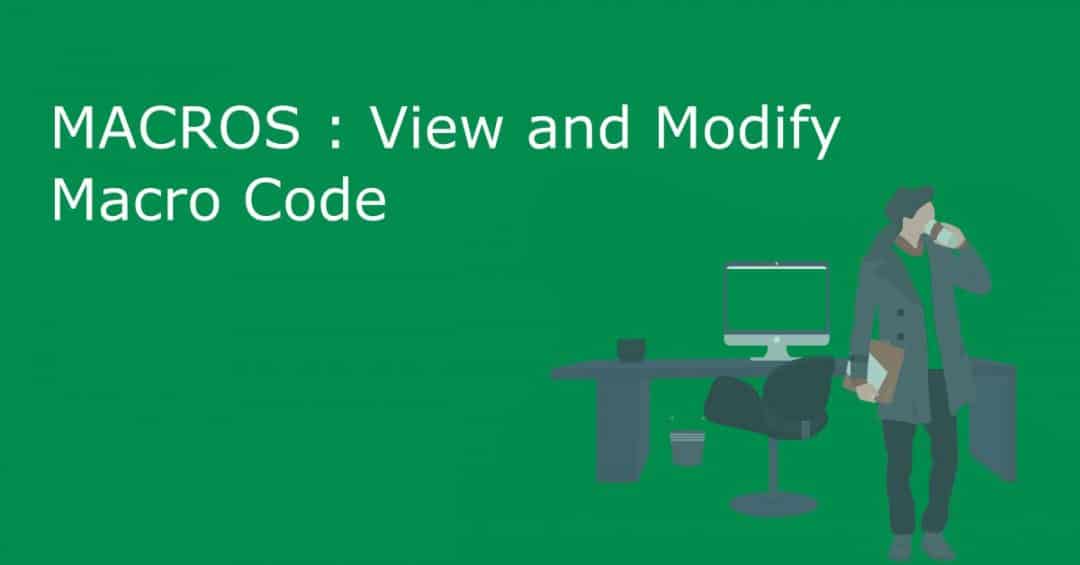 View Code In Excel Macro And Easily Modify As You Wish